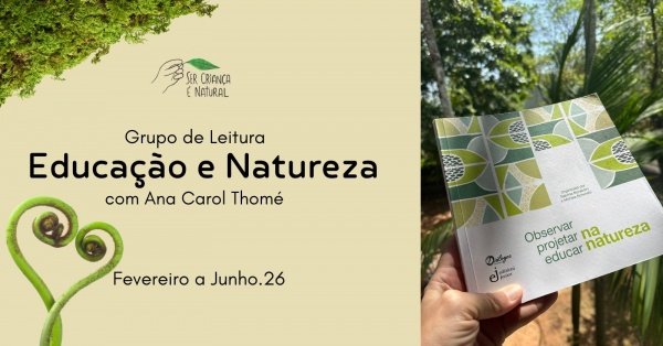 Imagem do evento Clube de Leitura - Educação e Natureza 2026| Observar, projetar, educar na natureza
