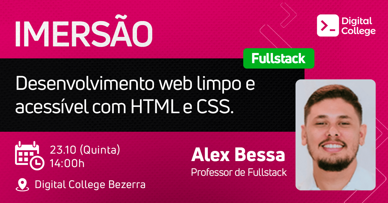 IMERSÃO DIGITAL - Desenvolvimento web limpo e acessível com HTML e CSS ...