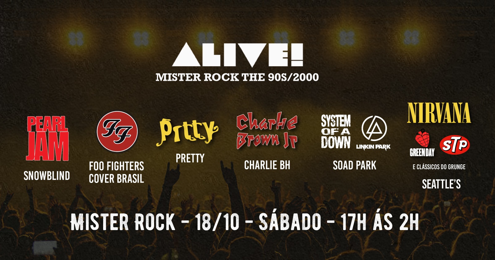 18/10 - Alive 90s/2000 - Foo Fighters, Linkin Park, Charlie Brown Jr, Pearl Jam, System e mais