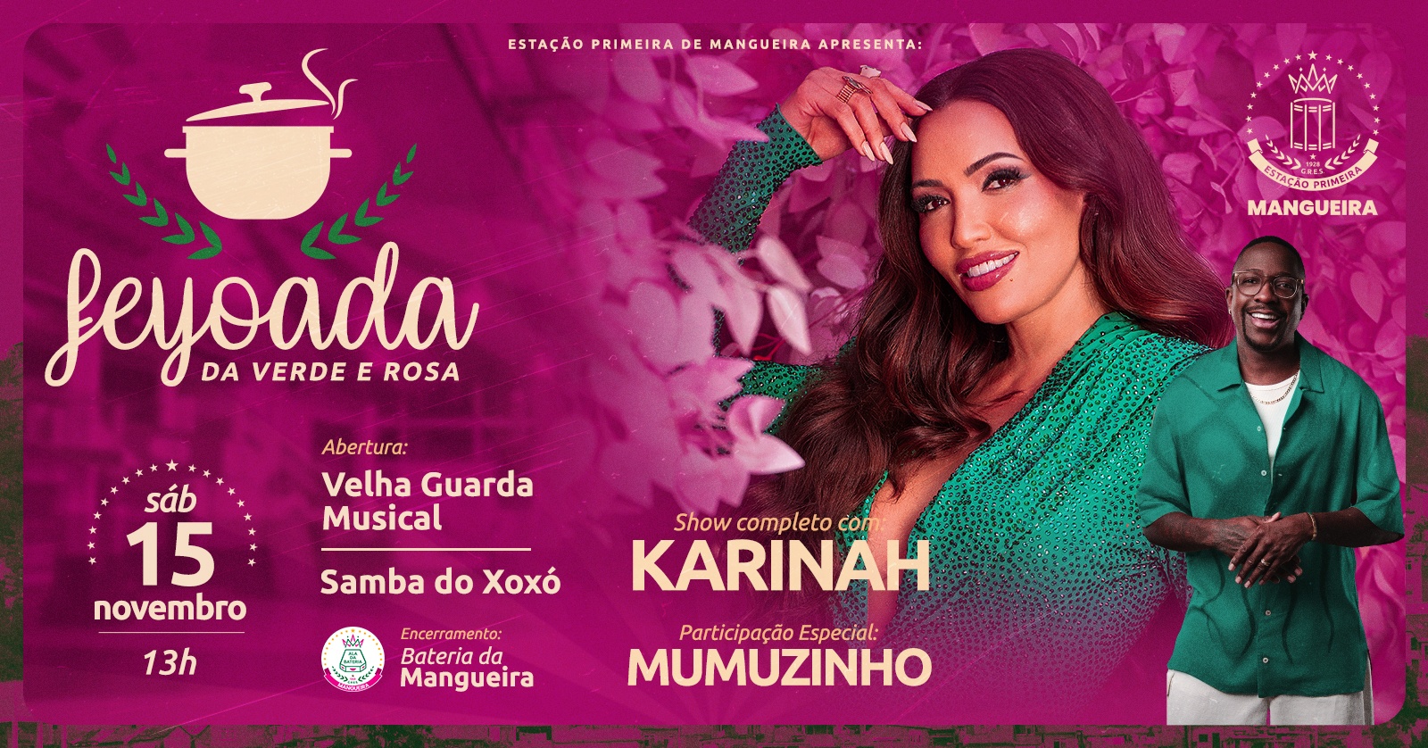 Feijoada da Mangueira com Karinah Participação Especial Mumuzinho em Rio de Janeiro