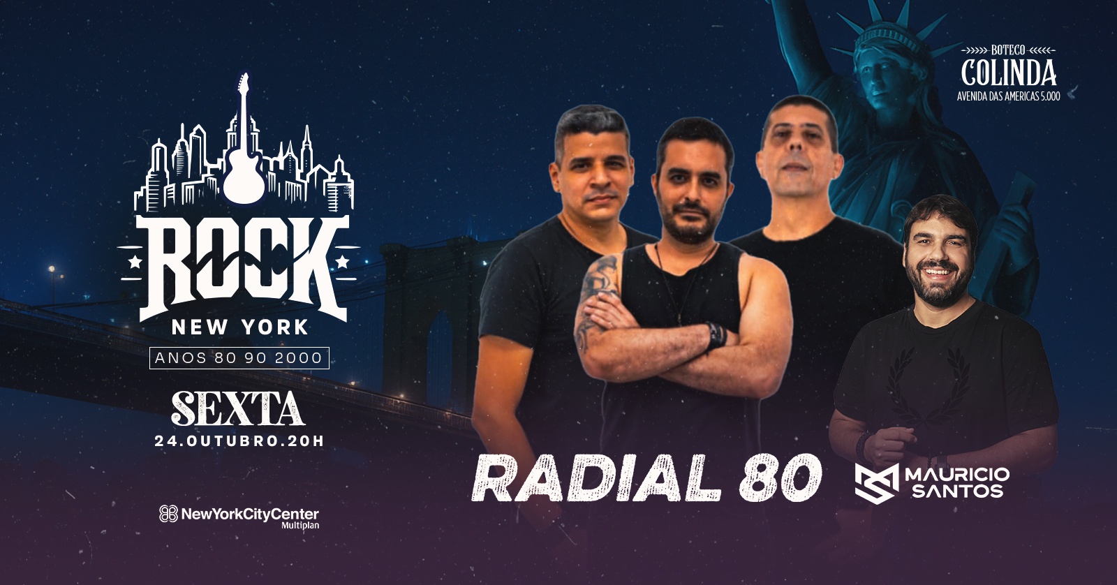 ROCK NEW YORK | BANDA RADIAL 80 | DJ MAURÍCIO SANTOS | NEW YORK CITY CENTER BARRA