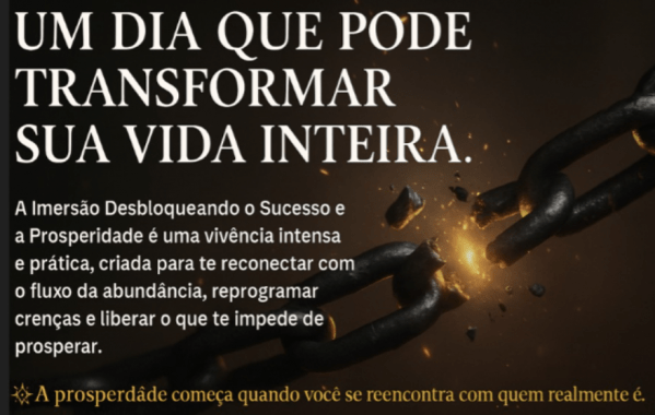 Imagem do evento Desbloqueando o Sucesso e Prosperidade e Fazendo amizade com o dinheiro - 14/12 das 09hs as 18hs