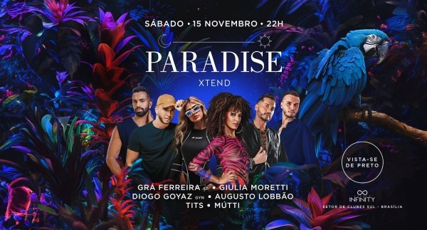 PARADISE XTEND - Sábado, 15 de Novembro. em Brasília - Sympla