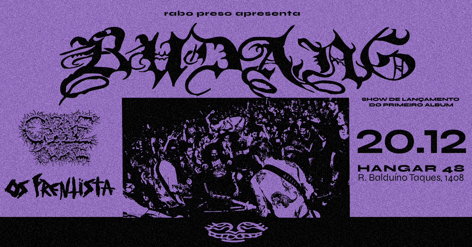 BUDANG em Ponta Grossa + Carne Podre e Os Frentista