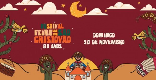 Imagem do evento FESTIVAL FEIRA DE SÃO CRISTÓVÃO | DOMINGO