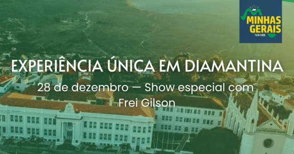 Imagem do evento Pacote em Diamantina - Show especial com Frei Gilson