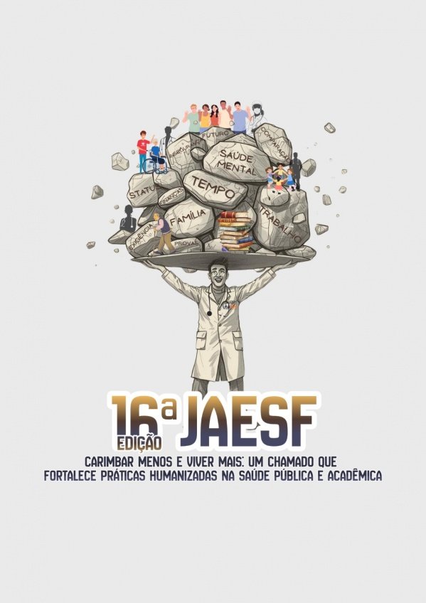 Imagem do evento JAESF 16º EDIÇÃO CARIMBAR MENOS E VIVER MAIS: UM CHAMADO QUE FORTALECE PRÁTICAS HUMANIZADAS NA SAÚDE