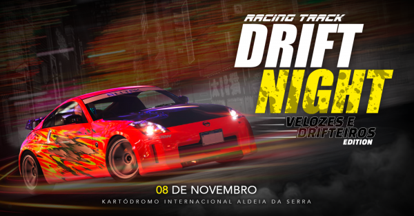 Imagem do evento DRIFT NIGHT 08/11 - Velozes & Drifteiros