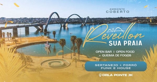 Imagem do evento RÉVEILLON SUA PRAIA -  ORLA DA PONTE JK