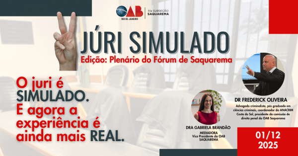 Imagem do evento SEGUNDO JÚRI SIMULADO OAB SAQUAREMA - EDIÇÃO PLENÁRIO DO FÓRUM