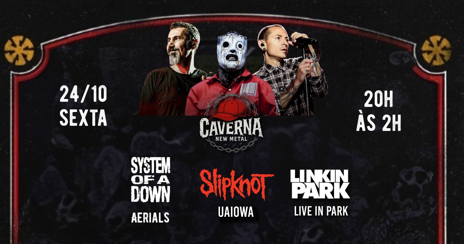 24/10 - Caverna New Metal - Linkin Park, Slipknot e System of Down