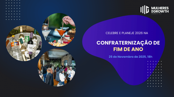 Imagem do evento MULHERES DE GROWTH: CONFRATERNIZAÇÃO DE FIM DE ANO