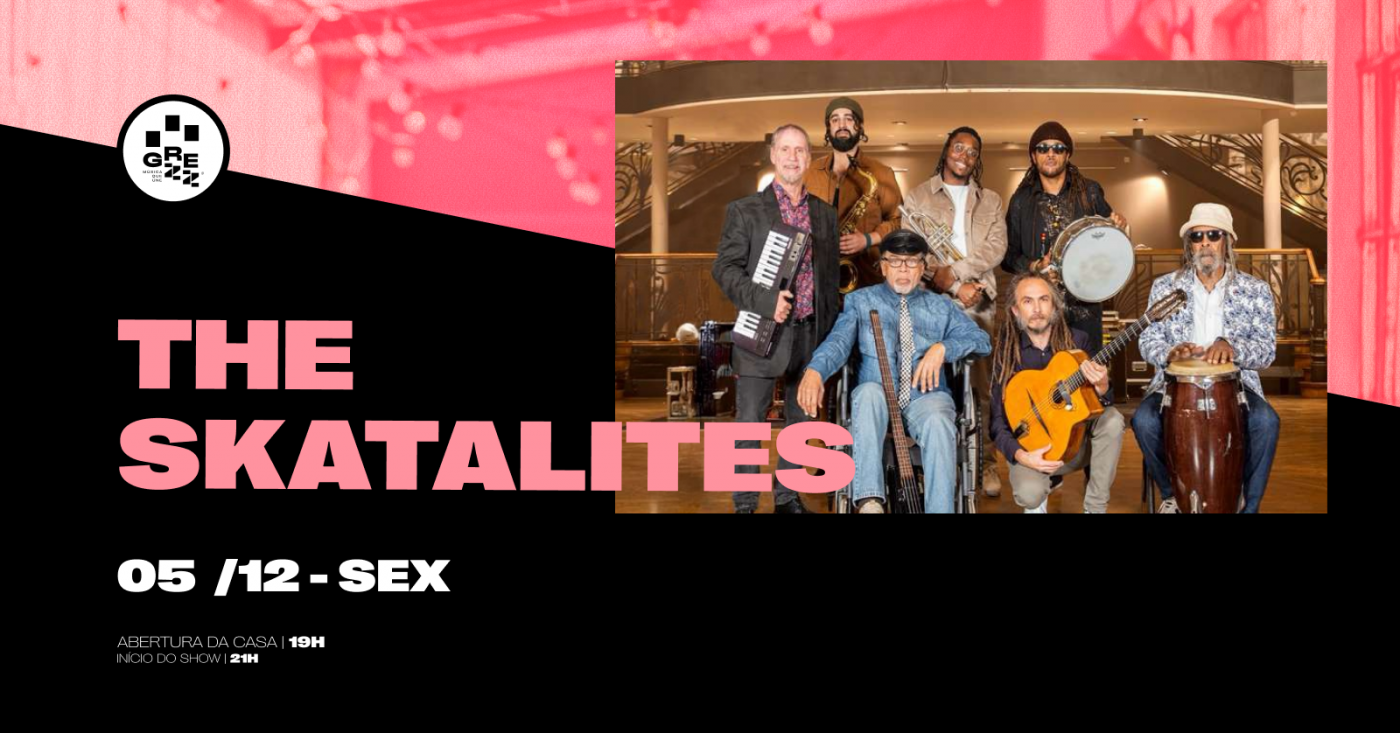 THE SKATALITES NO GREZZ! em Porto Alegre - Sympla