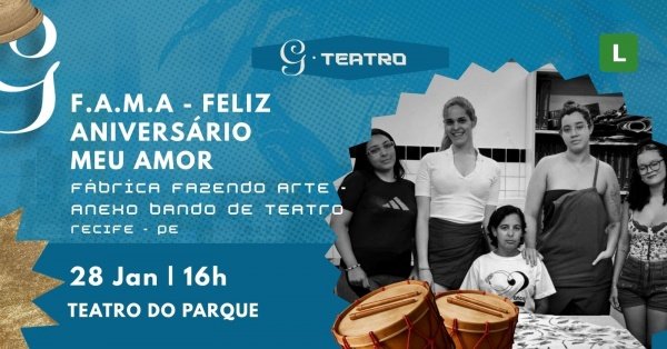 Imagem do evento F.A.M.A - FELIZ ANIVERSÁRIO MEU AMOR