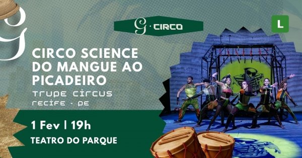 Imagem do evento CIRCO SCIENCE DO MANGUE AO PICADEIRO