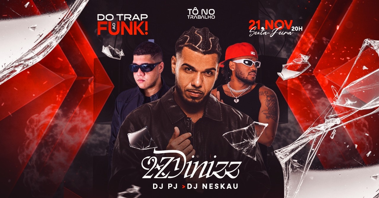 Do Trap ao Funk com 2ZDinizz | 21NOV (SEX) | Tô no Trabalho em Rio