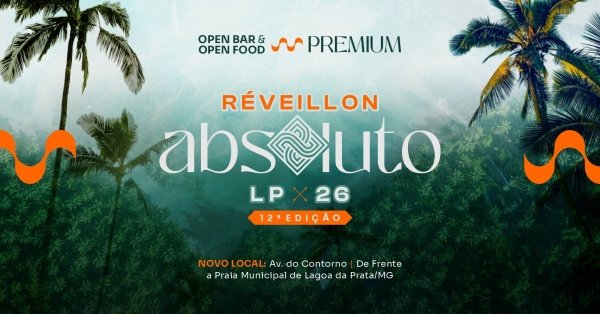 Imagem do evento RÉVEILLON ABSOLUTO 26 | DE FRENTE A PRAIA LAGOA DA PRATA