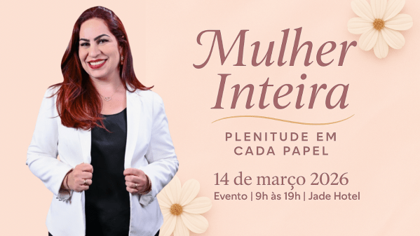 Imagem do evento MULHER INTEIRA - PLENITUDE EM CADA PAPEL
