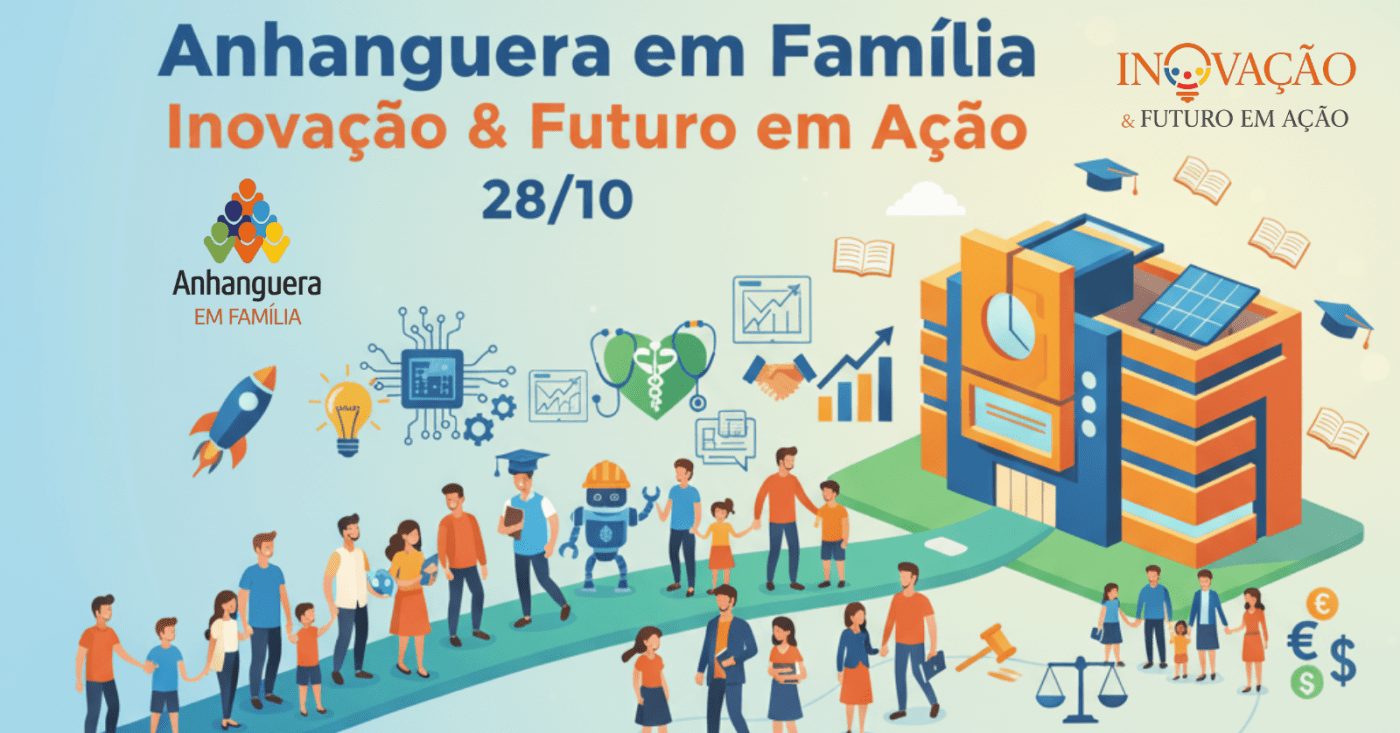 Anhanguera em Família - Contagem: Inovação e Futuro em Ação em Contagem ...
