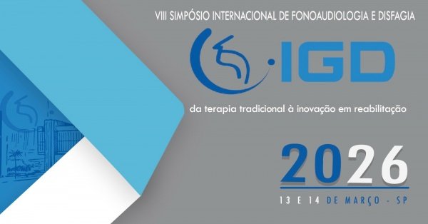 Imagem do evento VIII Simpósio IGD de Fonoaudiologia e Disfagia: da terapia tradicional à inovação em reabilitação