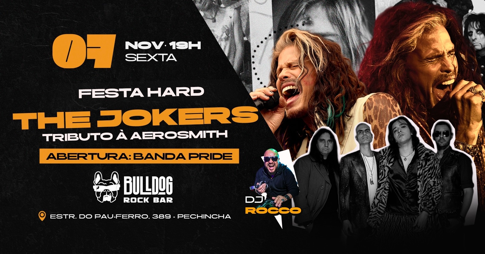 07 de Novembro - FESTA HARD COM THE JOKERS E BANDA PRIDE + DJ ROCCO!