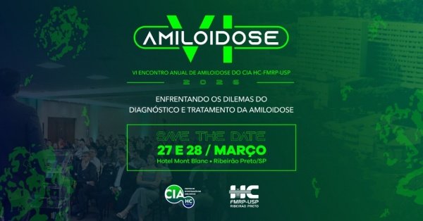 Imagem do evento 6º Encontro Anual do Centro de Investigação em Amiloidose - HC-FMRP-USP