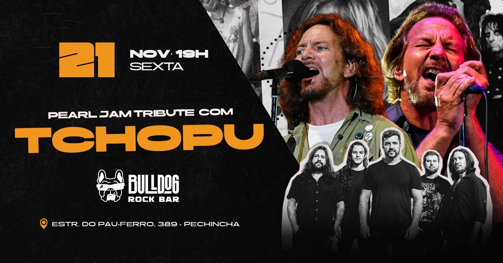 21 de Novembro - PEARL JAM SESSIONS COM A TCHOPU