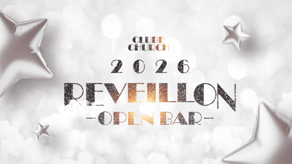Imagem do evento Réveillon Open Bar Church 2026 | Quarta 31/12 - 22h