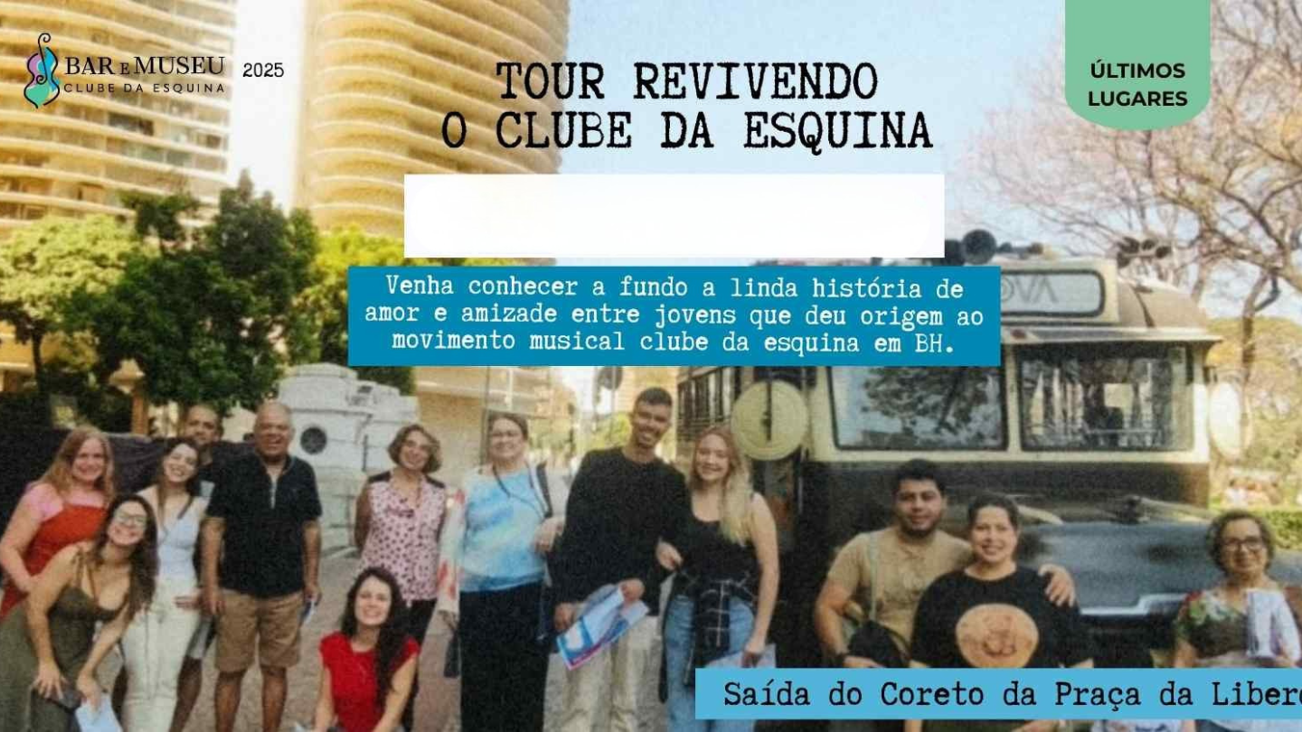 New Home - Push 24 Tour Revivendo o Clube da Esquina - Saída do Coreto da Praça da Liberdade - 22/11 Sábado 8:30Hs