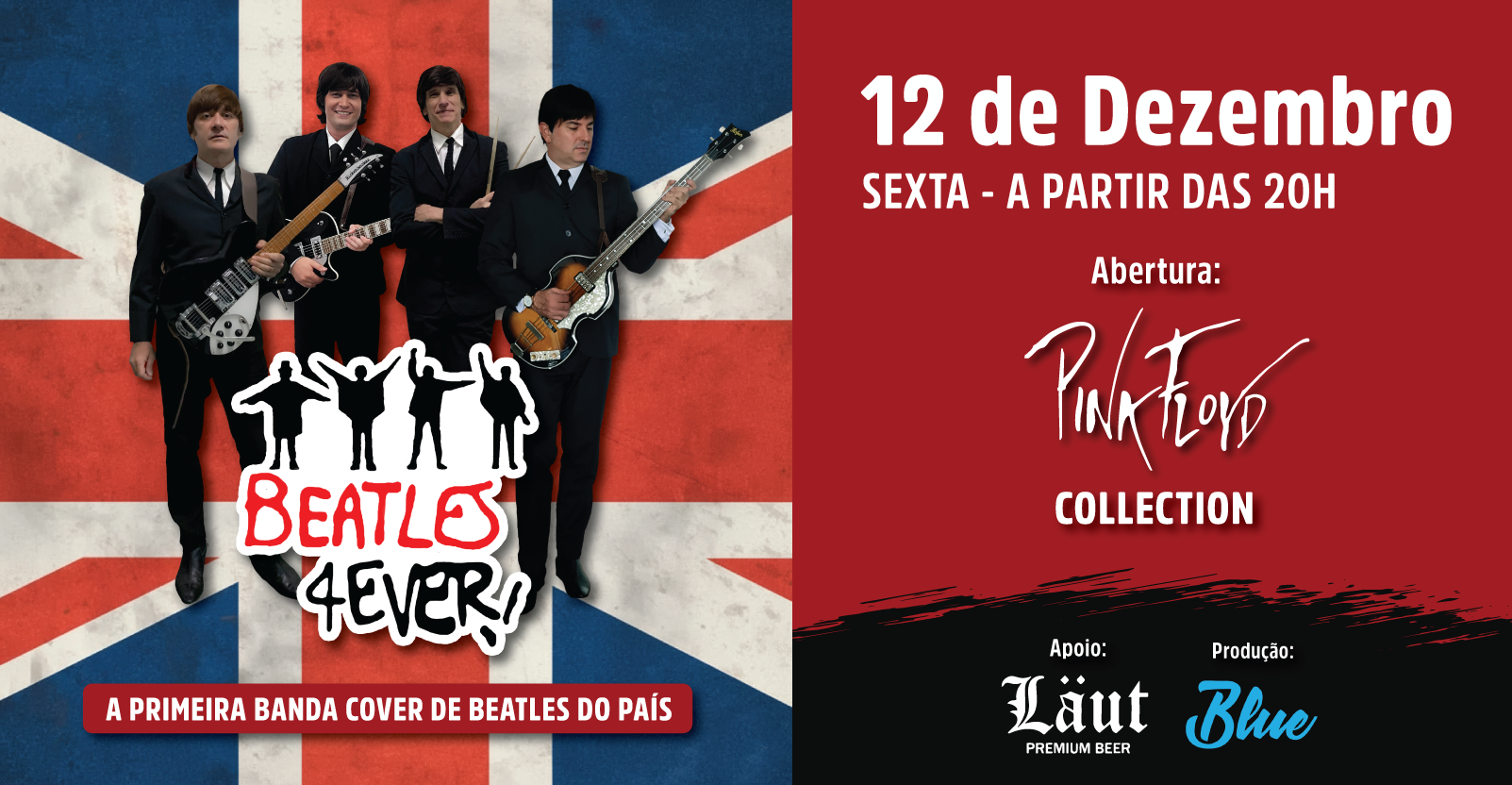 12/12 - BEATLES 4EVER em Belo Horizonte - Abertura: Pink Floyd Collection