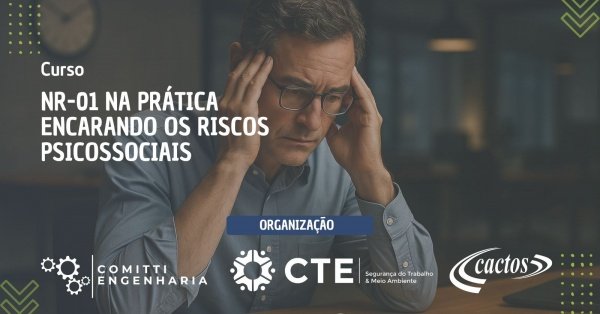 Imagem do evento Curso NR-01 na Prática - Encarando os Riscos Psicossociais - Turma 04