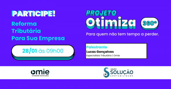 Imagem do evento OTIMIZA 360° GSOLUCAO CONTABILIDADE | REFORMA TRUBUTÁRIA | JARINU - SP