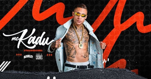Imagem do evento ATRAÇÃO NACIONAL MC KADU :: SÁBADO 08.11