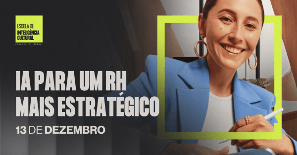 Imagem do evento IA para um RH Estratégico (Turma #01) | Escola de Inteligência Cultural