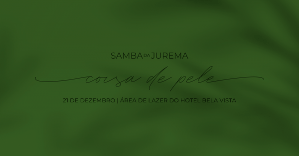 Imagem do evento SAMBA DA JUREMA | COISA DE PELE