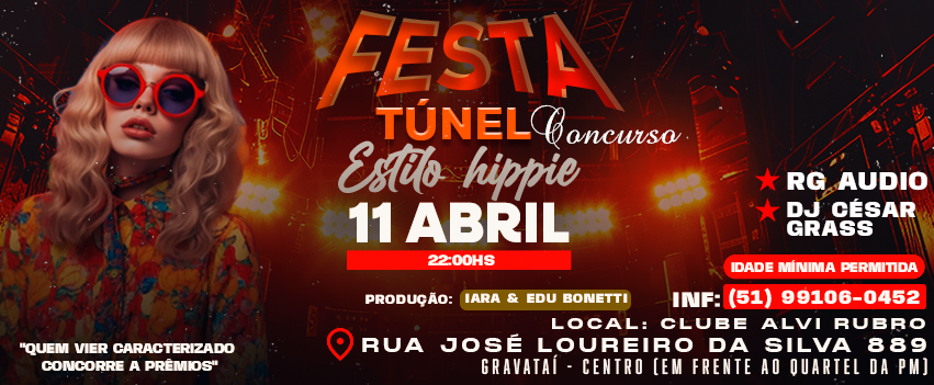 Festa Túnel Gravataí  "Estilo Hippie" - Gravataí, RS