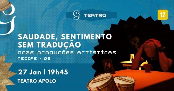 Imagem do evento SAUDADE, SENTIMENTO SEM TRADUÇÃO