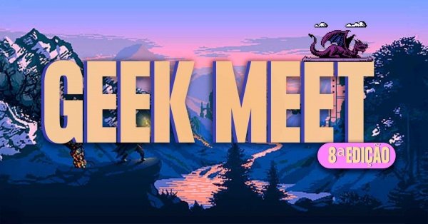 Imagem do evento 8º Geek Meet