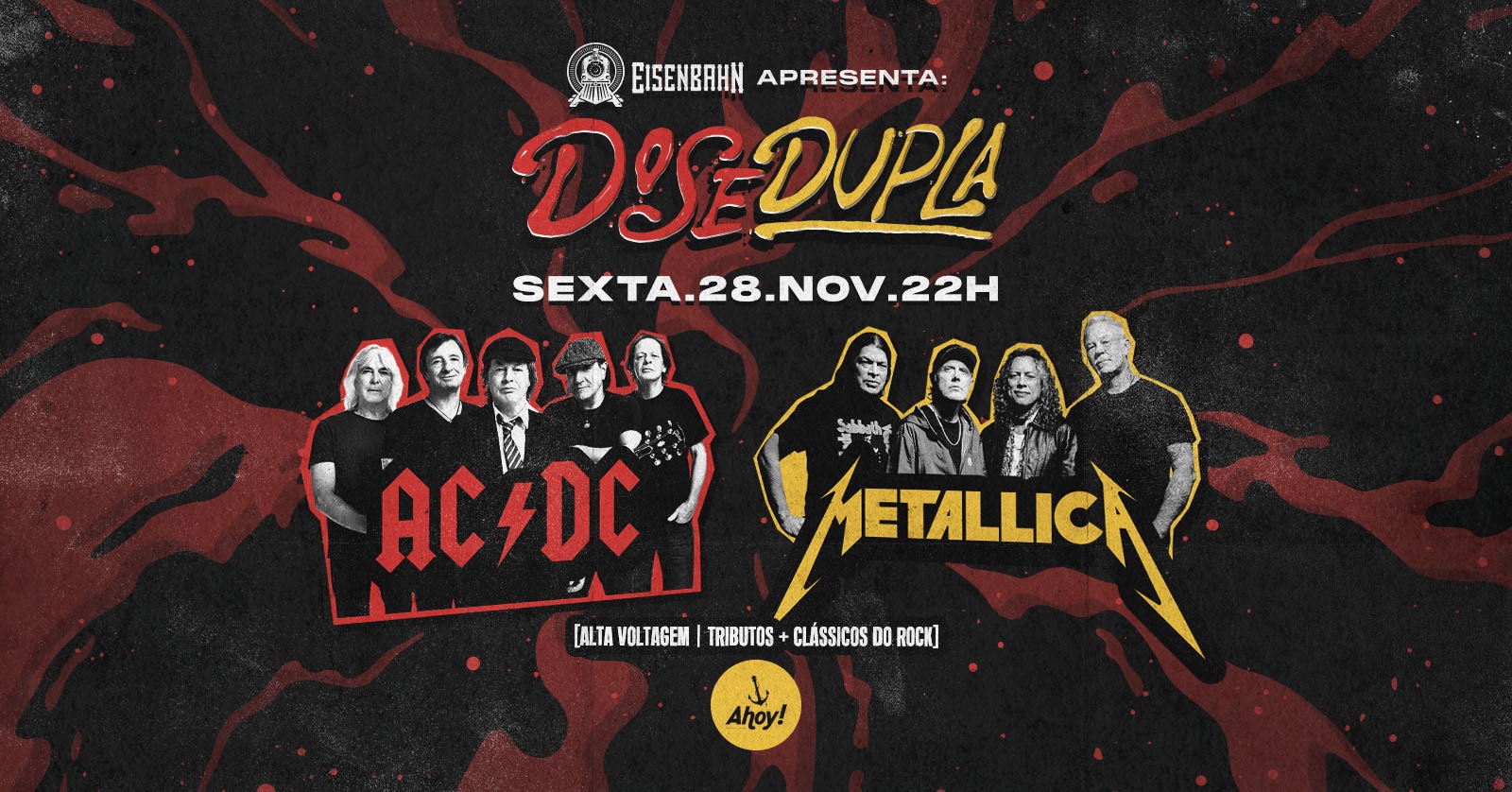 DOSE DUPLA | ACDC + Metallica no Ahoy! Tavern Club em Blumenau