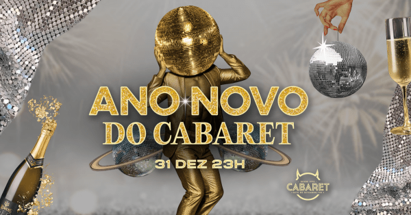 Imagem do evento ANO NOVO DO CABARET // 31.12 - 23h // RÉVEILLON DO CABARET