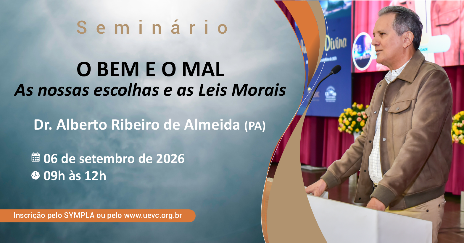 Seminário: O BEM E O MAL Nossas Escolhas e as Leis Morais