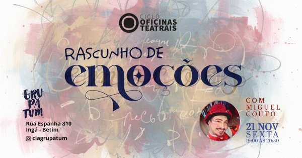 Imagem do evento Oficina - Rascunho de Emoções, com Miguel Couto