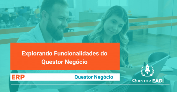 Imagem do evento Explorando Funcionalidades do Questor Negócio