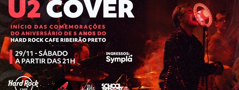 U2 Cover Ribeirão – Vertigo Night no Hard Rock Cafe Ribeirão Preto
