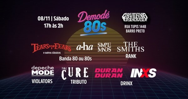 08/11 - Demodê 80s - The Cure, The Smiths, Depeche Mode, Duran