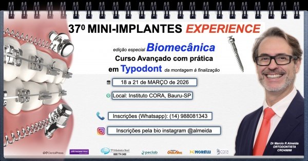 Imagem do evento 37 Curso Mini-Implantes EXPERIENCE: Biomecânica Avançada (TAXA DE INSCRIÇÃO)