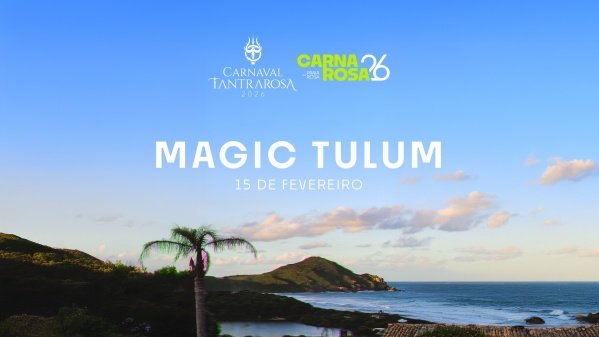 Imagem do evento 15.02 :: MAGIC TULUM / CARNAVAL TANTRAROSA @ PRAIA DO ROSA, SC