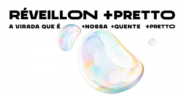 Imagem do evento REVEILLON +PRETTO 2026