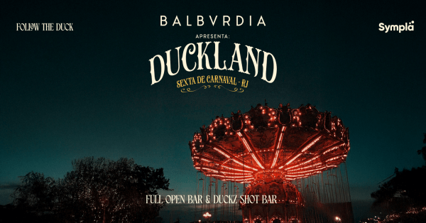 Imagem do evento BALBÚRDIA :: Duckland Carnaval 2026
