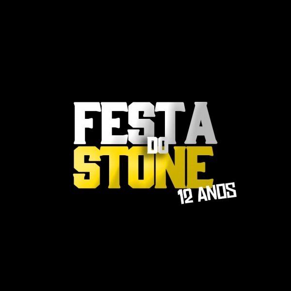 Imagem do evento FESTA DO STONE EDIÇÃO 12 ANOS